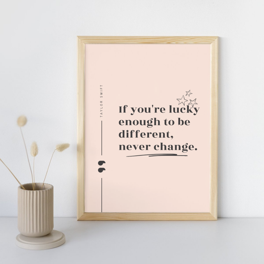 Be Different Quote Taylor Swift Wall Art Print – 8x10 Digital Download | LGBTQIA+ Supporting Prints