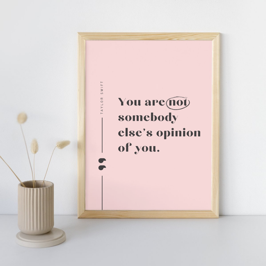 Opinion Quote Taylor Swift Wall Art Print – 8x10 Digital Download | LGBTQIA+ Supporting Prints