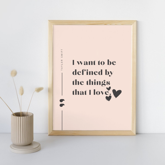 The Things That I Love Quote Taylor Swift Wall Art Print – 8x10 Digital Download | LGBTQIA+ Supporting Prints
