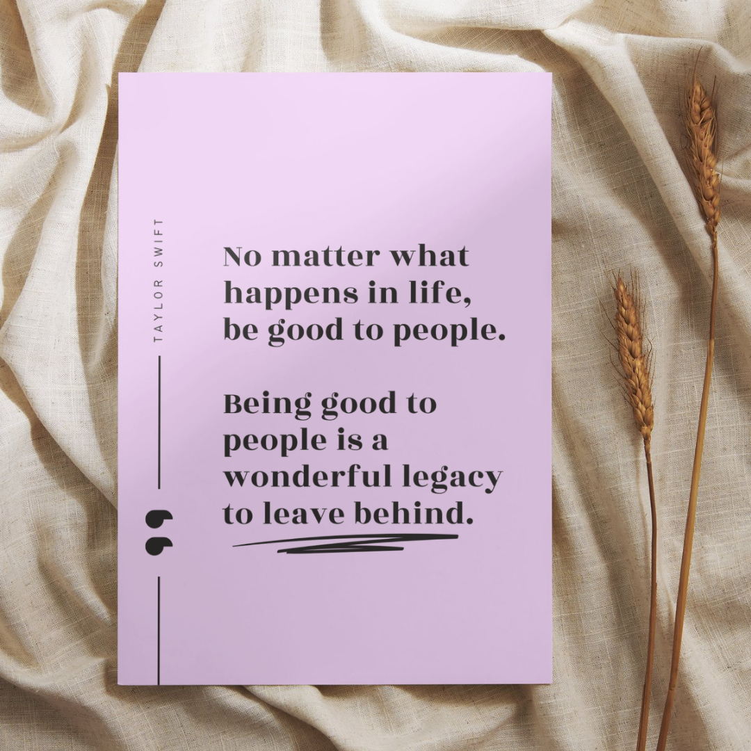 Be Good To People Quote Taylor Swift Wall Art Print – 8x10 Digital Download | LGBTQIA+ Supporting Prints